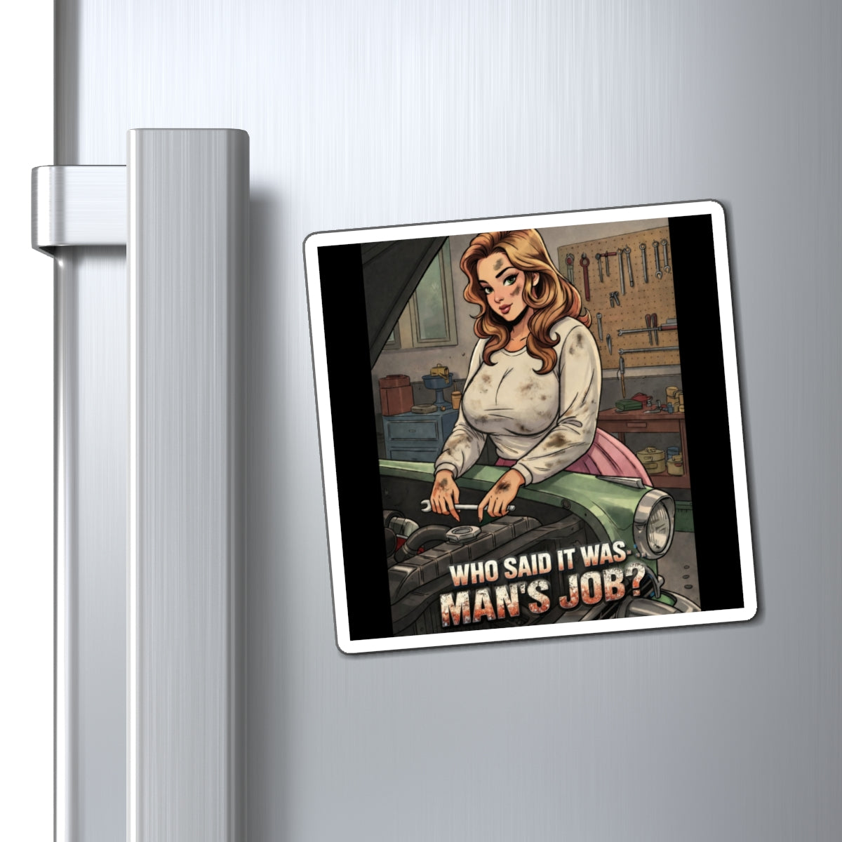 Mechanic Pin-Up Magnet — "Who Said It Was Man's Job?" Retro Feminist Fridge Magnet